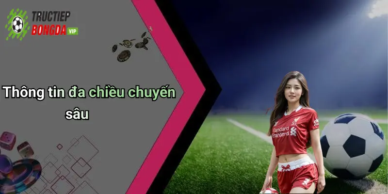 Thông tin đa chiều chuyến sâu