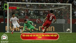 Kèo cược đội ghi bàn từ tình huống phối hợp cánh