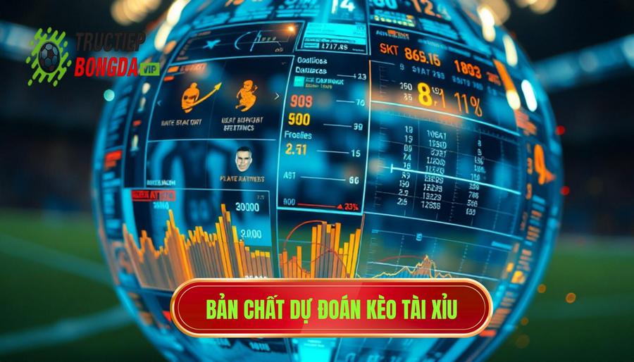Bản chất dự đoán kèo tài xỉu