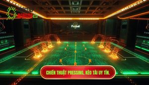 Chiến thuật pressing, kèo tài uy tín